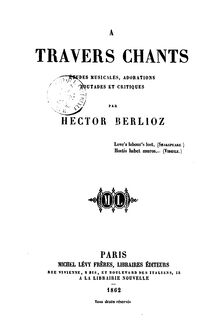 Partition Complete book, À travers chants: Études musicales, adorations, boutades et critiques