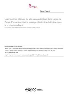 Les industries lithiques du site paléontologique de la Lagoa da Pedra (Pernambuco) et le passage pléistocène-holocène dans le nordeste du Brésil - article ; n°1 ; vol.82, pg 9-29