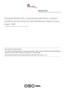 Simonetta Soldani (Dir.), L educazione delle donne : scuole e modelli di vita femminile nell  Italia dell Ottocent, Milano, Franco Angeli, 1989  ; n°1 ; vol.45, pg 96-99