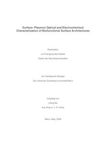 Surface-plasmon optical and electrochemical characterization of biofunctional surface architectures [Elektronische Ressource] / vorgelegt von Lifang Niu
