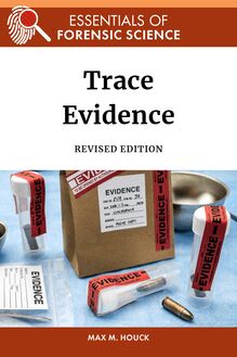 Trace Evidence, Revised Edition
