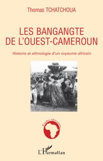 Les bangangte de l ouest-Cameroun