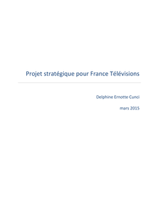 Projet stratégique France Télévisions Delphine Ernotte mars 2015