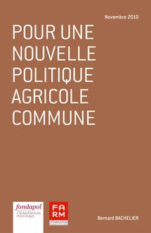 Pour une nouvelle politique agricole commune