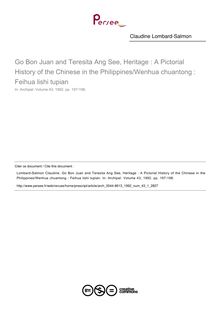 Go Bon Juan and Teresita Ang See, Heritage : A Pictorial History of the Chinese in the Philippines/Wenhua chuantong : Feihua lishi tupian  ; n°1 ; vol.43, pg 197-198
