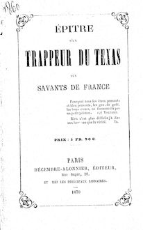 Epitre d un trappeur du Texas aux savants de France