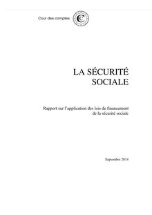 Rapport de la Cour des Comptes - Application des lois de financement de la sécurité sociale - Intégral