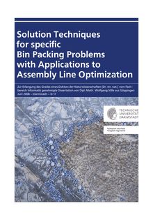 Solution techniques for specific bin packing problems with applications to assembly line optimization [Elektronische Ressource] / von Wolfgang Stille