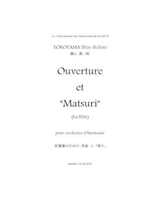 Partition complète, Ouverture et Matsuri  La Fête , ?????, F minor (Overture), A? major (Matsuri)