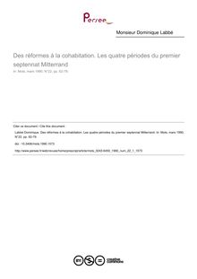 Des réformes à la cohabitation. Les quatre périodes du premier septennat Mitterrand - article ; n°1 ; vol.22, pg 62-79