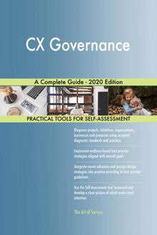 CX Governance A Complete Guide - 2020 Edition