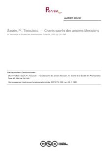 Saurin, P., Teocuicatl. — Chants sacrés des anciens Mexicains  ; n°1 ; vol.86, pg 241-245
