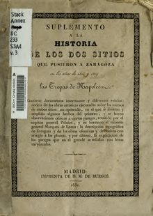 Historia de los dos sitios que pusieron á Zaragoza en los años de 1808 y 1809 las tropas de Napoleon