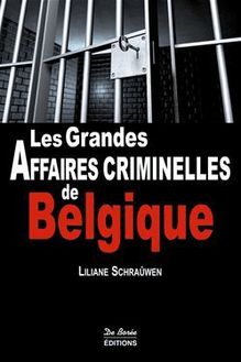 Les Grandes Affaires criminelles de Belgique