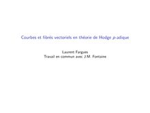 Courbes et fibres vectoriels en theorie de Hodge p adique