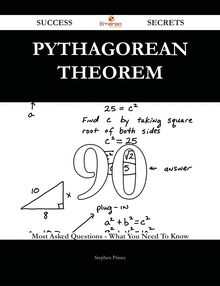 Pythagorean theorem 90 Success Secrets - 90 Most Asked Questions On Pythagorean theorem - What You Need To Know