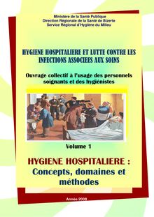 HYGIENE HOSPITALIERE : Concepts, domaines et méthodes