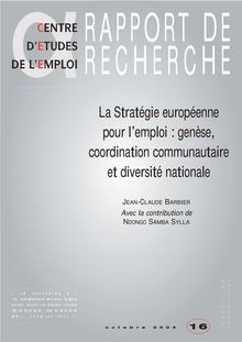 La Stratégie européenne pour l emploi : genèse, coordination communautaire et diversité nationale