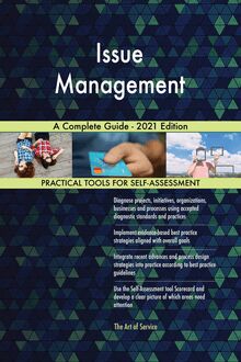 Issue Management A Complete Guide - 2021 Edition