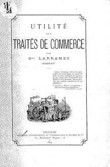 Utilité des traités de commerce / par Gon Larramet,...