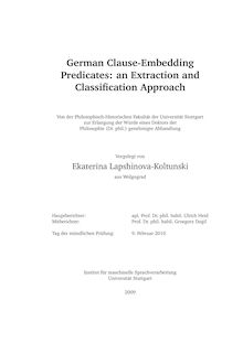 German clause-embedding predicates [Elektronische Ressource] : an extraction and classification approach / vorgelegt von Ekaterina Lapshinova-Koltunski