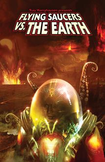 Ray Harryhausen Presents: Flying Saucers Vs. the Earth