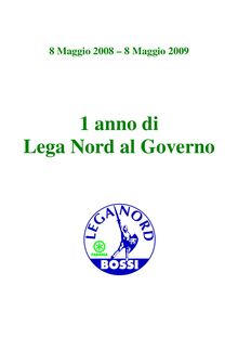 1 anno di Lega Nord al Governo (8 Maggio 2008 – 8 Maggio 2009)