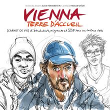Vienna terre d accueil : Carnet de vie d étudiants, migrants, et SDF sous un même toit