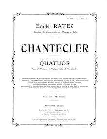 Partition violon 1,  Chantecler  pour corde quatuor, Op.54, E major