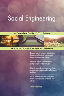 Social Engineering A Complete Guide - 2021 Edition