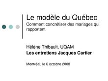 Le modèle du Québec Comment concrétiser des mariages qui rapportent 