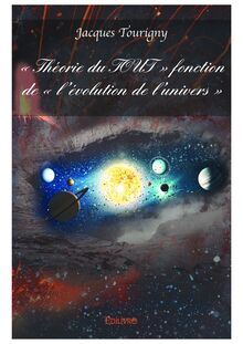 « Théorie du TOUT » fonction de « l’évolution de l’univers »