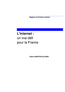 L Internet : un vrai défi pour la France : rapport au Premier ministre