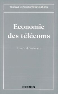 Economie des télécoms (coll. Réseaux et télécommunications)