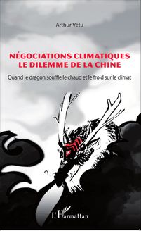 Négociations climatiques le dilemme de la Chine