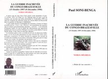 LA GUERRE INACHEVÉE DU CONGO-BRAZZAVILLE (15 OCTOBRE 1997-18