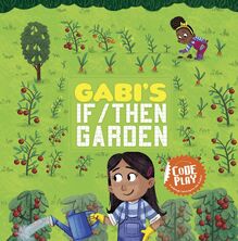 Gabi s If/Then Garden