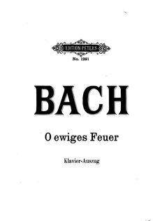 Partition complète, O ewiges Feuer, o Ursprung der Liebe, O eternal fire, o source of love par Johann Sebastian Bach