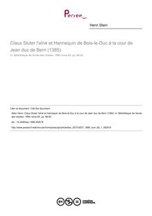 Claux Sluter l aîné et Hannequin de Bois-le-Duc à la cour de Jean duc de Berri (1385). - article ; n°1 ; vol.60, pg 86-93