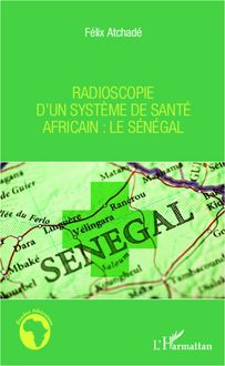 Radioscopie d un système de santé africain : le Sénégal