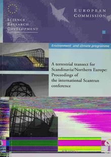 A terrestrial transect for Scandinavia/Northern Europe: Proceedings of the international Scantran conference. Ecosystems research report No 31