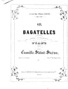 Partition complète, 6 Bagatelles, Saint-Saëns, Camille