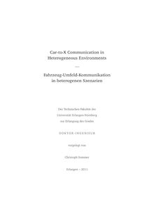 Car-to-X Communication in Heterogeneous Environments [Elektronische Ressource] = Fahrzeug-Umfeld-Kommunikation in heterogenen Szenarien / Christoph Sommer. Betreuer: Falko Dressler