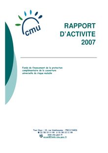 Fonds de financement de la protection complémentaire de la couverture universelle du risque maladie : rapport d activité 2007