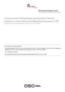 Les conventions internationales conclues par la France et publiées au Journal officiel de la République française en 1997 - article ; n°1 ; vol.43, pg 843-868