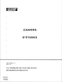 Cahiers d études ONSER du numéro 1 à 66 (1962-1985) - Récapitulatif. : - BRY (M), MOUKHWAS (D) - [La]visibilité de nuit des plots rétroréfléchissants - Cahiers d études n°53 - juillet 1981  , tabl.