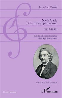 Niels Gade et la presse parisienne (1817-1890)