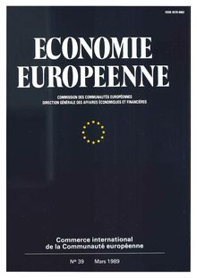 ÉCONOMIE EUROPEENNE. Commerce international de la Communauté européenne N°39 Mars 1989