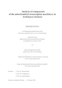 Analysis of components of the mitochondrial transcription machinery in Arabidopsis thaliana [Elektronische Ressource] / von Kristina Kühn