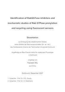 Identification of RabGGTase inhibitors and mechanistic studies of Rab GTPase prenylation and recycling using fluoresvent sensors [Elektronische Ressource] / vorgelegt von Yaowen Wu